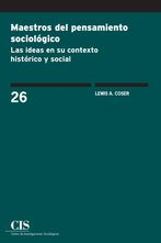 Portada Maestros del pensamiento sociológico: las ideas en su contexto histórico y social